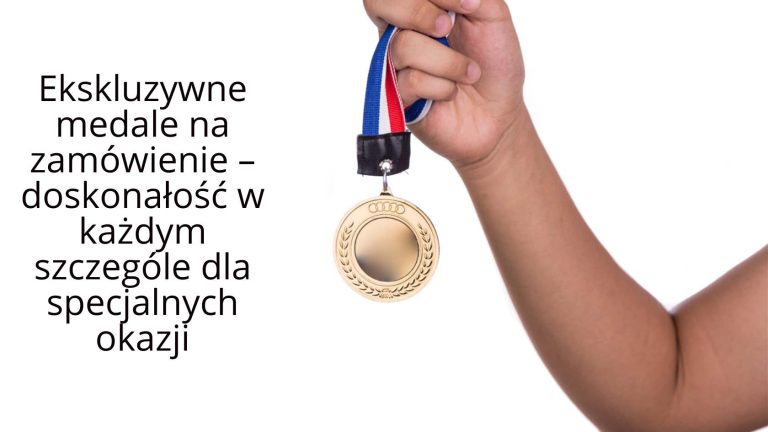 Ekskluzywne medale na zamówienie – doskonałość w każdym szczególe dla specjalnych okazji